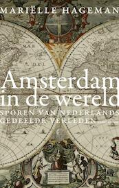 Amsterdam in de wereld - Mariëlle Hageman (ISBN 9789026335198)