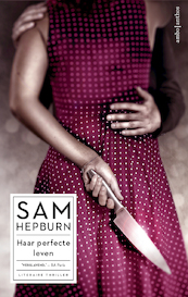 Haar perfecte leven - Sam Hepburn (ISBN 9789026336966)
