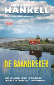 De baanbreker - Henning Mankell (ISBN 9789044540048)