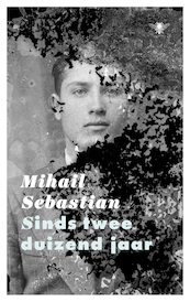 Sinds tweeduizend jaar - Mihail Sebastian (ISBN 9789403122700)