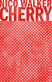 Cherry - Nico Walker (ISBN 9789403119601)