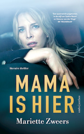 Mama is hier - Mariëtte Zweers (ISBN 9789026348877)