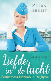 Stewardess Hannah in Reykjavik - Petra Kruijt (ISBN 9789047204824)