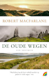 De oude wegen - Robert Macfarlane (ISBN 9789041713506)