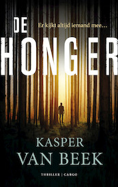 De honger - Kasper van Beek (ISBN 9789403188607)