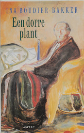 Een dorre plant - Ina Boudier-Bakker (ISBN 9789059110656)