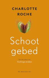 Schootgebed - Charlotte Roche (ISBN 9789023467366)