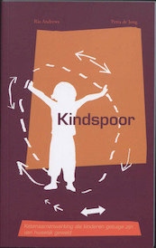 Het Kindspoor - R. Andrews, P. de Jong (ISBN 9789066659742)