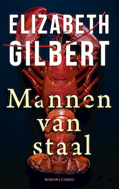 Mannen van Staal - Elizabeth Gilbert (ISBN 9789023464419)