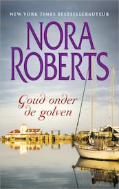 Goud onder de golven - Nora Roberts (ISBN 9789461703057)