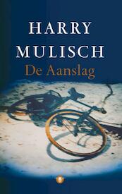 De Aanslag - Harry Mulisch (ISBN 9789023473251)