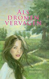 Als dromen vervagen - Anne-Marie Hooyberghs (ISBN 9789020531770)