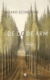 De dode arm - Allard Schröder (ISBN 9789023479468)