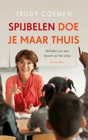 Spijbelen doe je maar thuis - Trudy Coenen, Louise Koopman (ISBN 9789047204053)