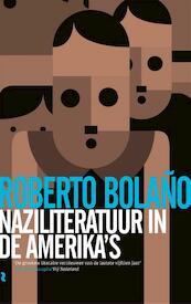 Nazi literatuur in de Amerika's - Roberto Bolaño (ISBN 9789048818525)