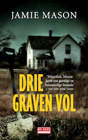 Drie graven vol - Jamie Mason (ISBN 9789044532135)