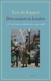 Drie zusters in Londen - Eric de Kuyper (ISBN 9789460041662)