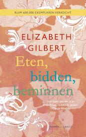 Eten, bidden, beminnen - Elizabeth Gilbert (ISBN 9789023485773)