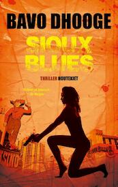 Sioux blues - Bavo Dhooge (ISBN 9789089242754)