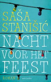 Nacht voor het feest - Sasa Stanisic (ISBN 9789026328923)