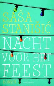 Nacht voor het feest - Sasa Stanisic (ISBN 9789026329135)