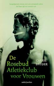 De Rosebud Atletiekclub voor vrouwen - Carrie Snyder (ISBN 9789026329609)