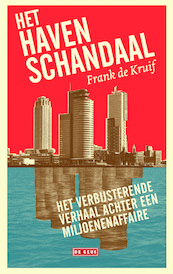 Het havenschandaal - Frank de Kruif (ISBN 9789044535815)