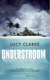 Onderstroom - Lucy Clarke (ISBN 9789026334245)