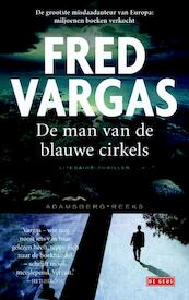 De man van de blauwe cirkels - Fred Vargas (ISBN 9789044526110)