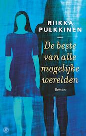 De beste van alle mogelijke werelden - Riikka Pulkkinen (ISBN 9789029514507)