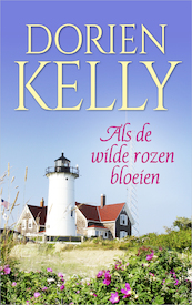 Als de wilde rozen bloeien - Dorien Kelly (ISBN 9789402754513)