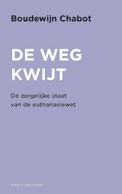 De weg kwijt - Boudewijn Chabot (ISBN 9789038804927)