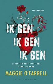 Ik ben ik ben ik ben - Maggie O'Farrell (ISBN 9789038805030)