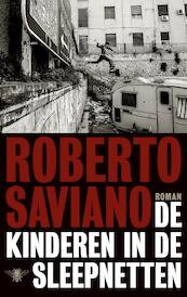 De kinderen in de sleepnetten - Roberto Saviano (ISBN 9789023464754)