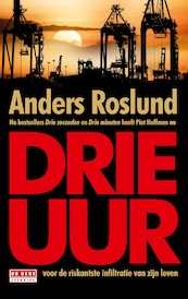 Drie uur - Anders Roslund (ISBN 9789044540116)
