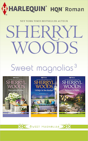 Sweet Magnolias 3 - Sherryl Woods (ISBN 9789402537345)