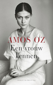 Een vrouw kennen - Amos Oz (ISBN 9789403165301)