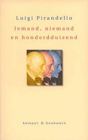 Iemand, niemand en honderdduizend - Luigi Pirandello (ISBN 9789076542102)