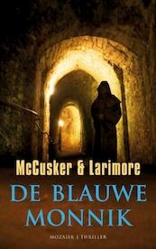De blauwe monnik - Paul McCusker, Walt Larimore (ISBN 9789023911302)