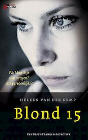 Blond 15 - Heleen van der Kemp (ISBN 9789461090119)