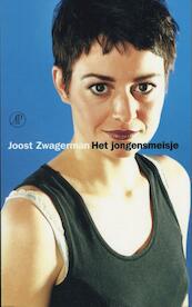 Het jongensmeisje - Joost Zwagerman (ISBN 9789029577373)