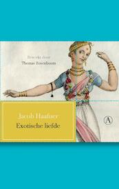 Exotische liefde - Jacob Haafner (ISBN 9789025368920)