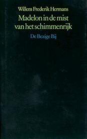 Madelon in de mist van het schimmenrijk - Willem Frederik Hermans (ISBN 9789023471493)