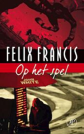Op het spel - Felix Francis (ISBN 9789029578677)