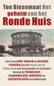 Het geheim van het ronde huis - Ton Biesemaat (ISBN 9789089751973)