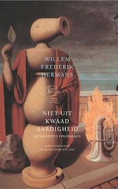 Niet uit kwaadaardigheid - Willem Frederik Hermans (ISBN 9789023418597)