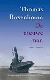 De nieuwe man - Thomas Rosenboom (ISBN 9789021436180)