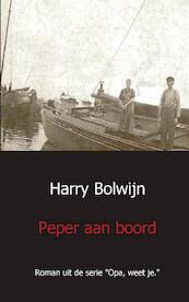 Peper aan boord - Harry Bolwijn (ISBN 9789461933898)