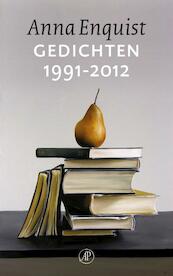 Gedichten 1991-2012 - Anna Enquist (ISBN 9789029587709)