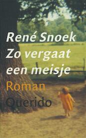Zo vergaat een meisje - Rene Snoek (ISBN 9789021448947)